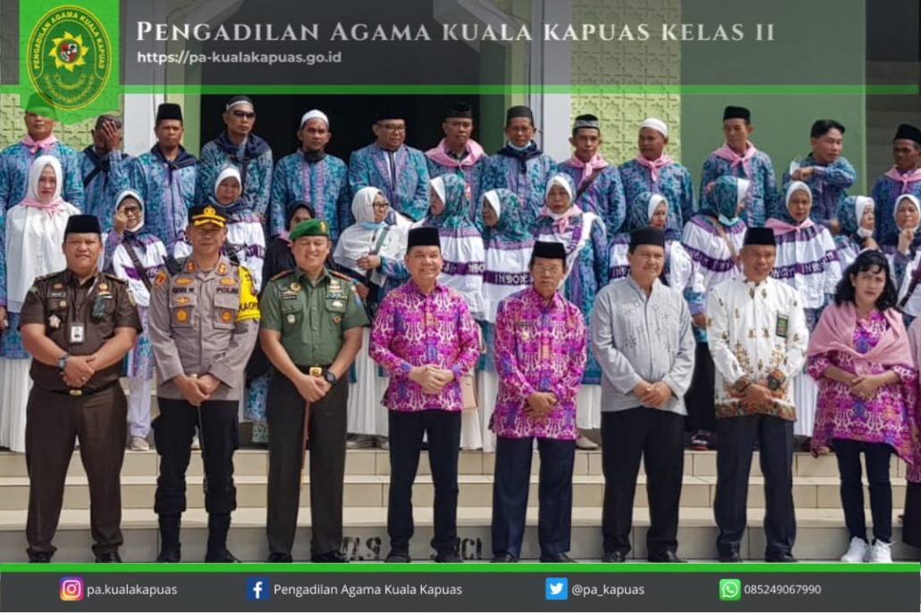 156. Panitera PA Kuala Kapuas Turut Serta Menghadiri Acara Pelepasan Jama’ah Calon Haji Kabupaten Kapuas