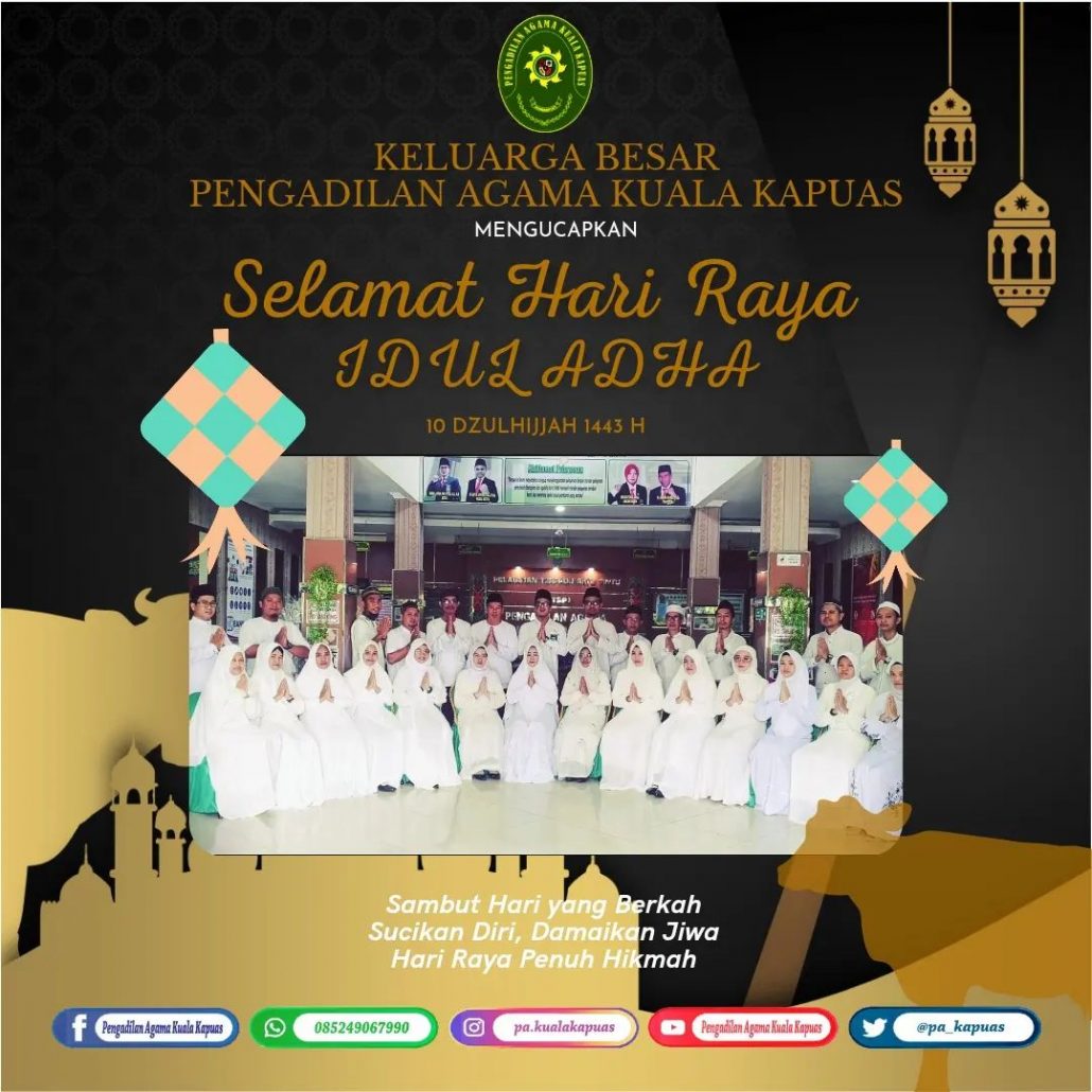 187. Pengadilan Agama Kuala Kapuas Mengucapkan Selamat Hari Raya Idul Adha 1443 H