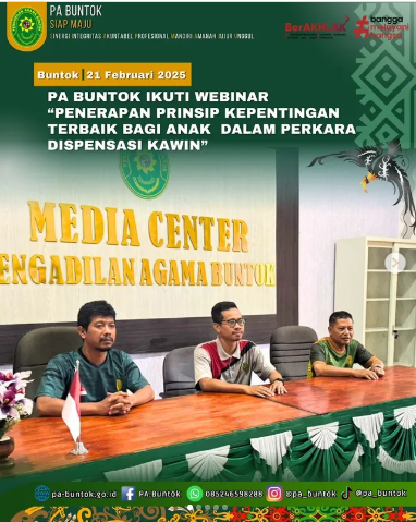 PA Buntok Ikuti Webinar “Penerapan Prinsip Kepentingan Terbaik Bagi Anak Dalam Perkara Dispensasi Kawin” | (21/02/2025)