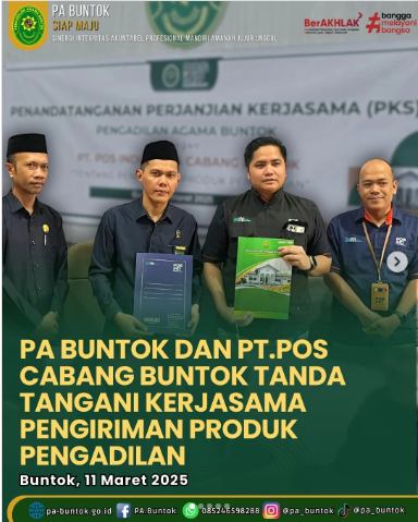 PA Buntok dan PT. POS Cabang Buntok Tanda Tangani Kerjasama Pengiriman Produk Pengadilan | (11/03/2025)