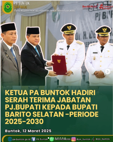 Ketua PA Buntok Hadiri Serah Terima Jabatan Pj. Bupati Kepada Bupati Barito Selatan -Periode 2025-2030 | (12/03/2025)
