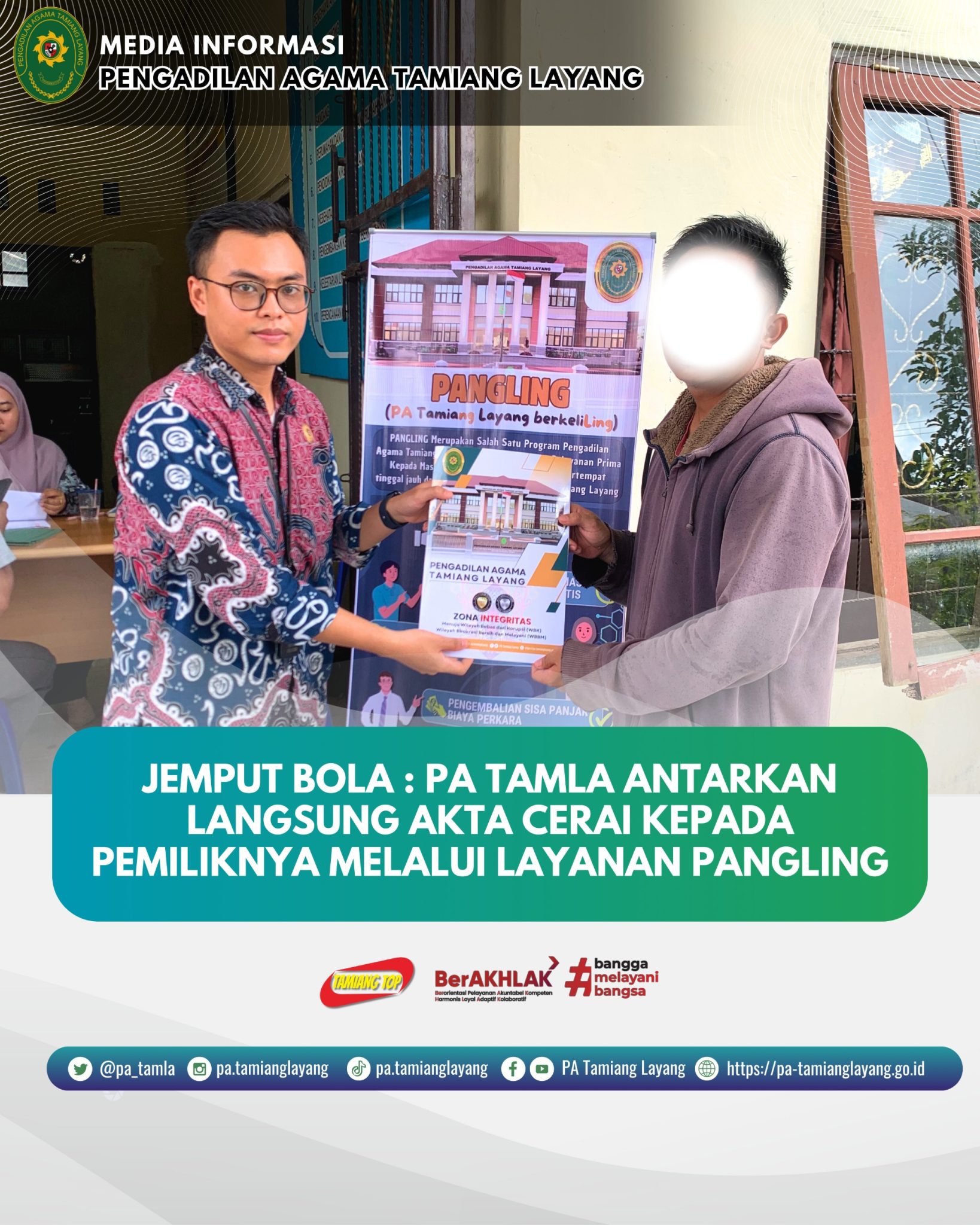 JEMPUT BOLA : PA TAMLA ANTARKAN LANGSUNG AKTA CERAI KEPADA PEMILIKNYA MELALUI LAYANAN PANGLING