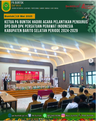 Ketua PA Buntok Hadiri Pelantikan DPD dan DPK PPNI Kabupaten Barito Selatan | (19/05/2025)