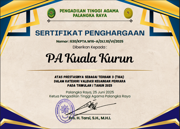 PA Kuala Kurun Raih Peringkat Terbaik 3 dalam Kategori Validasi Keuangan Perkara Triwulan I Tahun 2025