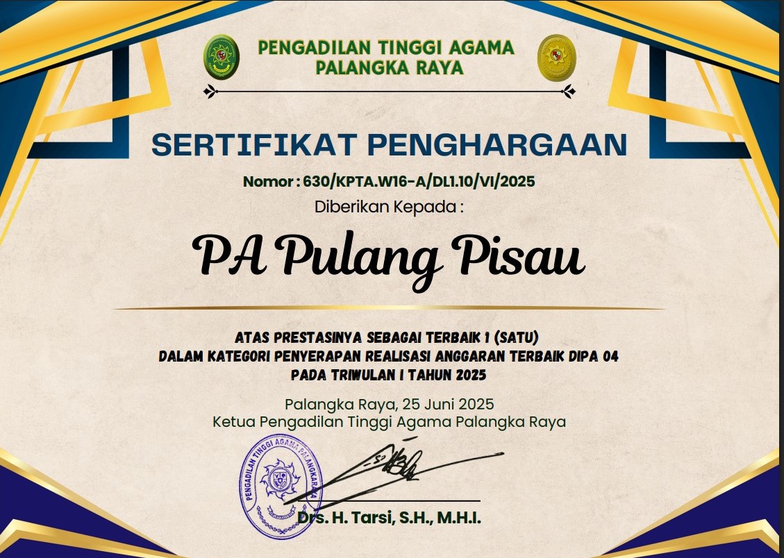 Pengadilan Agama Pulang Pisau Mendapatkan Penghargaan Terbaik I Penyerapan Realisasi Anggaran DIPA 04 Triwulan I Tahun 2025