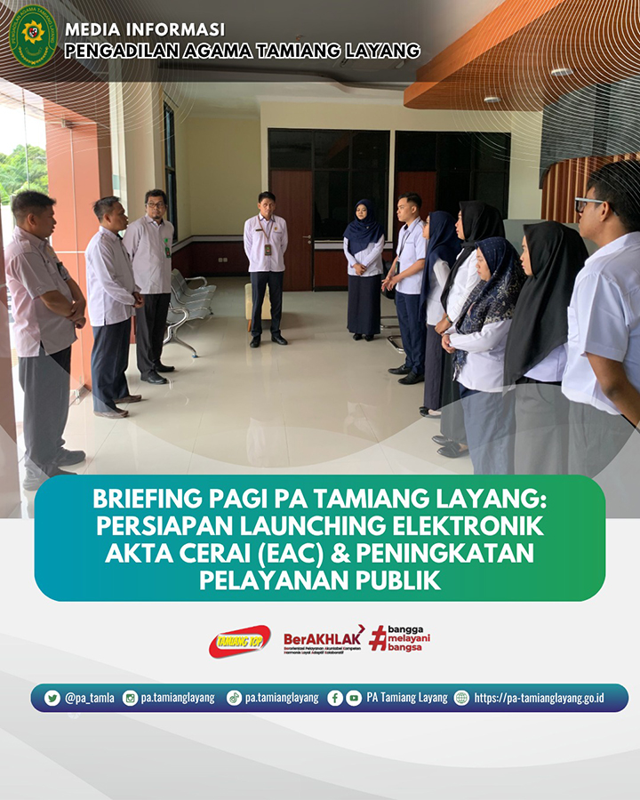 BRIEFING PAGI PA TAMIANG LAYANG: PERSIAPAN LAUNCHING ELEKTRONIK AKTA CERAI (EAC) & PENINGKATAN PELAYANAN PUBLIK