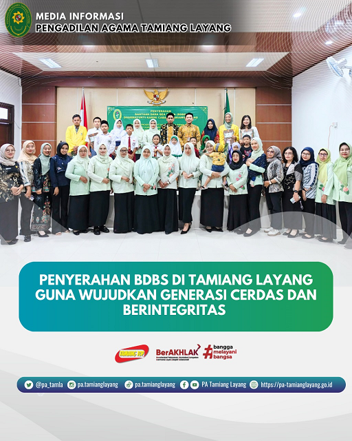 PENYERAHAN BDBS DI TAMIANG LAYANG GUNA WUJUDKAN GENERASI CERDAS DAN BERINTEGRITAS