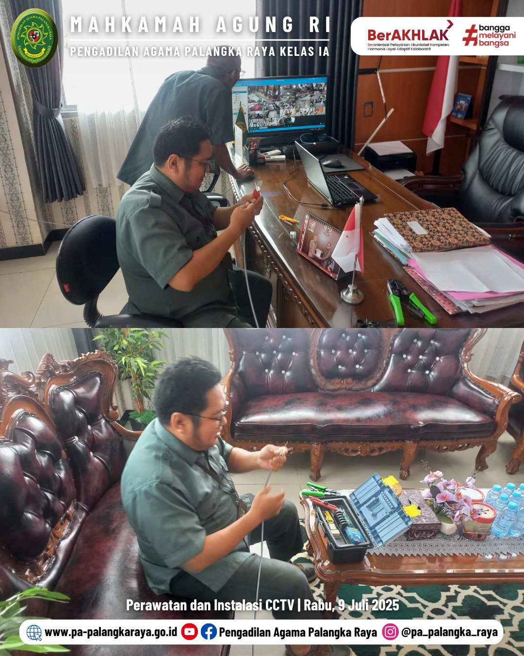 PERAWATAN DAN INSTALASI CCTV DIRUANG KETUA PENGADILAN AGAMA PALANGKA RAYA