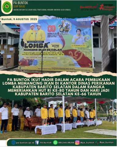 Hakim PA Buntok Hadiri Kegiatan Lomba Memancing di Kantor Dinas Perikanan Kabupaten Barito Selatan | (09/08/2025)